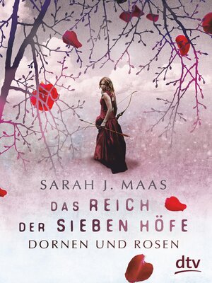 cover image of Das Reich der sieben Höfe – Dornen und Rosen